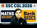 SSC CGL 2026 | SSC CGL Maths Classes | Discount #1 | SSC CGL 2026 Maths By Ashish Sir