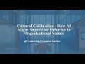 Cultural Calibration: How AI Aligns Supervisor Behavior to Organizational Values