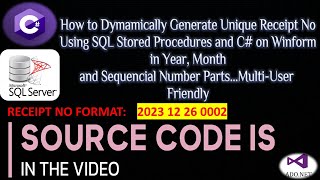 How to Generate Unique Receipt Nos | SQL Stored Procedure | C# | WinForms | Source Code | Part 2