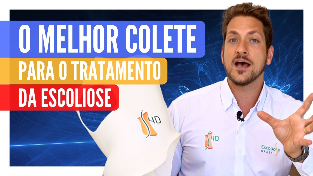 O MELHOR COLETE PARA O TRATAMENTO DA ESCOLIOSE
