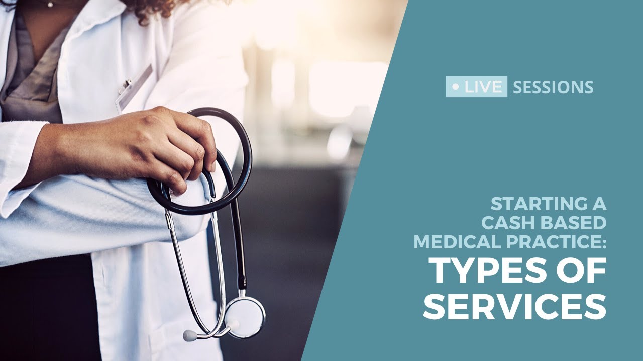 Starting a Cash Based Medical Practice Part 1