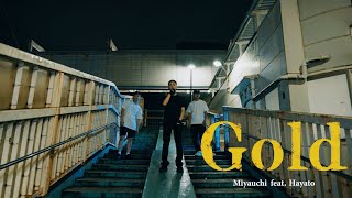 Miyauchi - Gold feat. Hayato (from "The Mixtape") (Dir. IZM.pro)