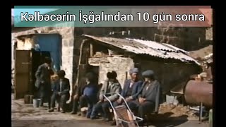 Kəlbəcərin İşğalından 10 gün sonra çəkilmiş görüntülər . Biz heçnəyi unutmadıq . 12.04.1993