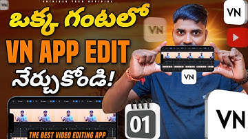 VN App Full Tutorial in Telugu🔥| Beginners Kosam Best Video Editing App!|How to Edit Video on VN App