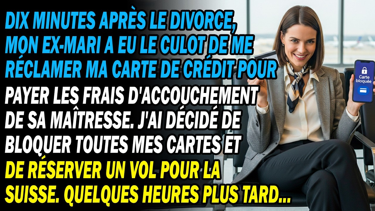 Il Voulait Payer L'hôpital De Sa Maîtresse Avec Ma Carte. J'ai Bloqué Et Fui En Suisse. Plus Tard...