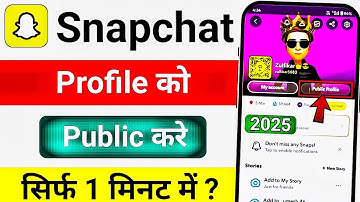 Snapchat Par Public Profile kaise banaye 😱 How to make public profile on Snapchat | New Update 2025