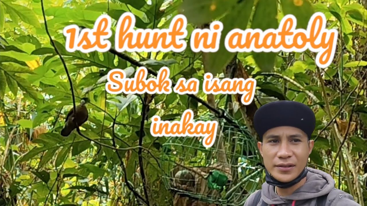 HUNT#85 SUBOK sa isang inakay..ANATOLY..