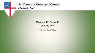 Getting What You Need - The Lord's Prayer (Proper 12, Year C)