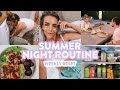 Summer Night Routine | quick dinner recipe + weekly reset