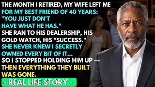 My WIFE Left Me For My BEST FRIEND The Month I Retired — 30 DAYS LATER, They Had NOTHING...