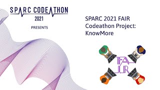 SPARC 2021 FAIR Codeathon Project KnowMore