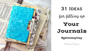 31 IDEAS FOR FILLING UP YOUR JOURNALS (PART 1) | #getmessymay CHALLENGE DAYS 1-7