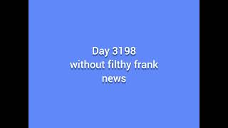 Filthy Frank News - Day 3198