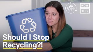 Is Recycling Still Worth It Anymore in 2021? | One Small Step