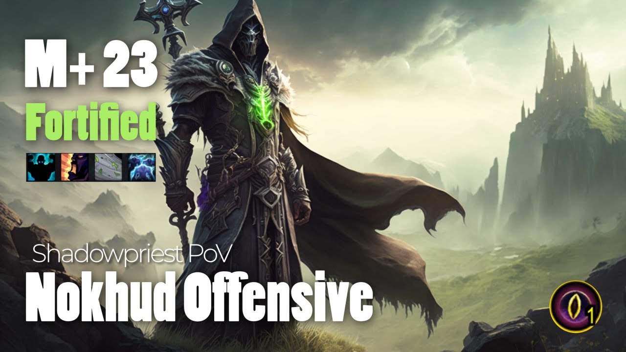 Nokhud Offensive M+ 23 Fortified - Shadowpriest PoV - World of Warcraft Dragonflight