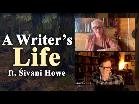 The Writer's Life | Lectures and Workshops by Śivani Howe