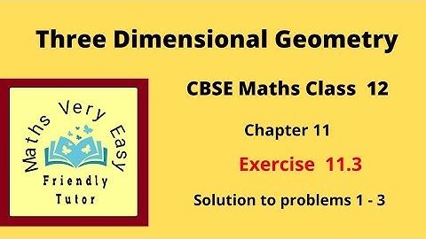 Three dimensional geometry chapter 11 exercise11.3(1-3) cbse class 12 maths in tamil ncert syllabus