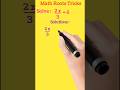 Math Short Tricks ❣️💜 || Linear Equations || #shorts