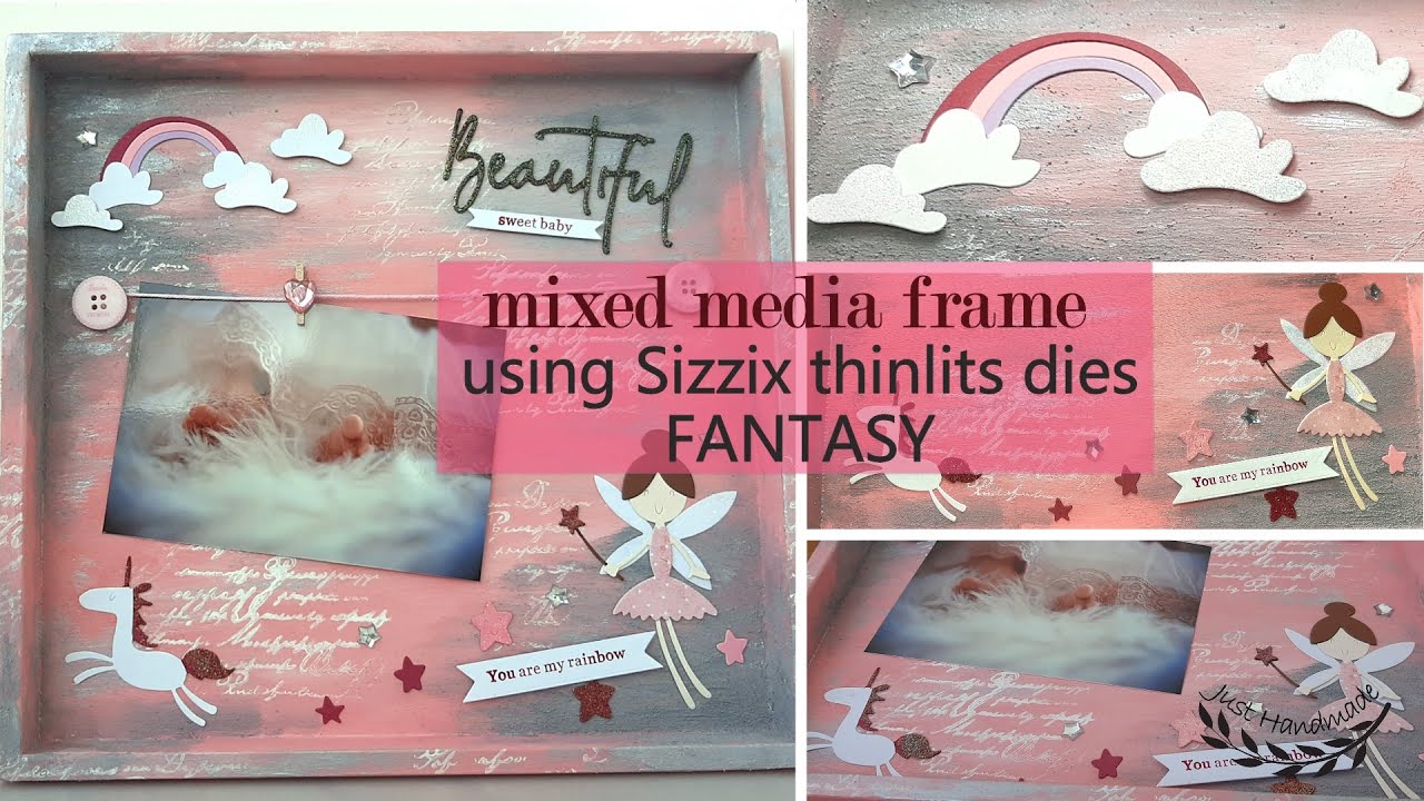 ~JustHandmade~ Mixed media frame using thinlits dies - FANTASY by Pete Hughes - Sizzix - Tutorial