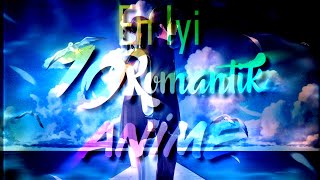 En Iyi 10 Romantik Anime Önerisi