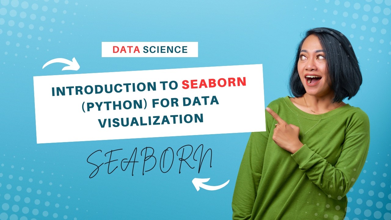 Introduction to Seaborn (Python) for Data Visualization #Seaborn # ...