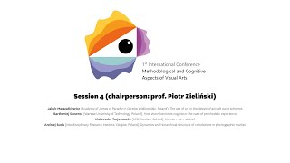 Session 4 (chairperson: prof Piotr Zieliński)