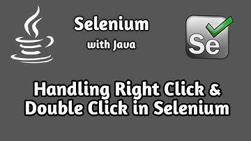 How to Handle Right Click and Double Click in Selenium
