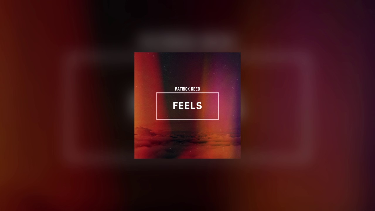 Patrick Reed - Feels