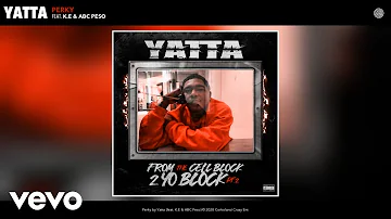 Yatta - Perky (Audio) ft. K.E, ABC Peso