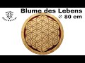 Blume des Lebens aus Eiche / Flower of Life