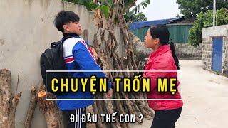 CHUYỆN TRỐN MẸ | NMT Vlog.