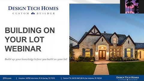 Building On Your Lot Webinar - February 2021