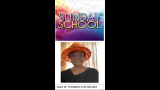 Sunday School Lesson 18 - The Baptism of The Holy Spirit
