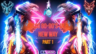 Disco 80 90'S  In A New Way (Part 1)
