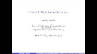 Advanced Linear Algebra, Lecture 4.2: The Cayley-Hamilton theorem