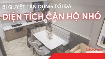 BÍ QUYẾT TẬN DỤNG TỐI ĐA DIỆN TÍCH CĂN HỘ NHỎ