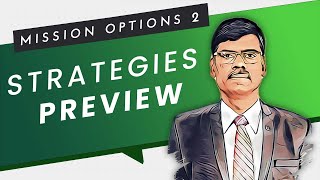 MISSION OPTIONS 2: Strategies - Preview by P R Sundar 188,330 views 2 months ago 4 minutes, 8 seconds