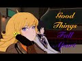 RWBY (AMV) “Good Things Fall Apart”