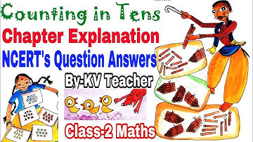 Counting In Tens / Class-2 Maths NCERT Chapter 4 Explanation and Question Answers by KV Teacher