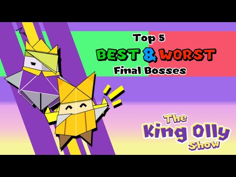 The King Olly Show - Episode 2 - Top 5 Best & Worst Final Bosses