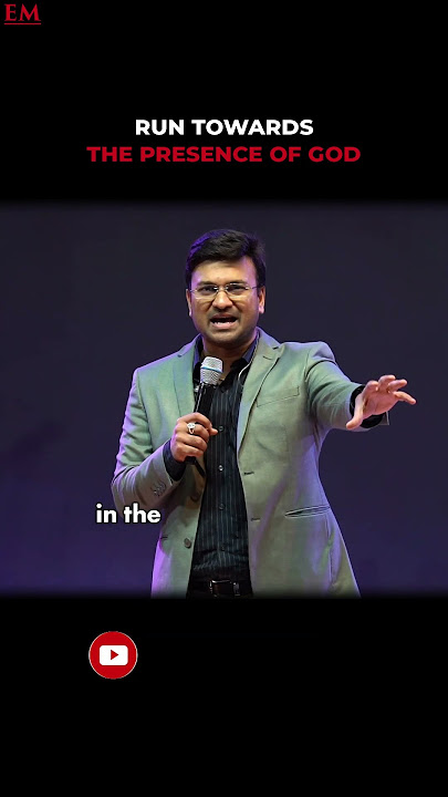 RUN TOWARDS THE PRESENCE OF GOD