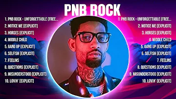 PnB Rock Greatest Hits 2024 - Pop Music Mix - Top 10 Hits Of All Time