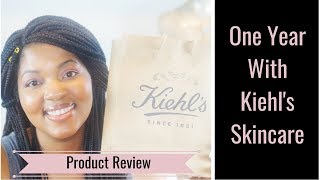One Year With Kiehl s Skincare