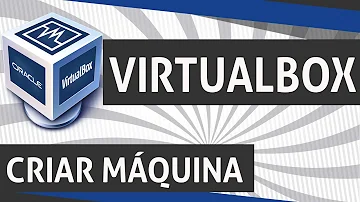 Como criar uma máquina virtual com ISO?