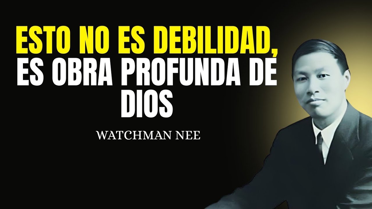 DIOS NO FORTALECE LA CARNE, LA LLEVA AL FIN - WATCHMAN NEE