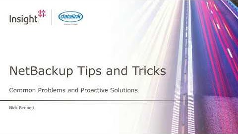Tech Tuesday - NetBackup Tips and Tricks