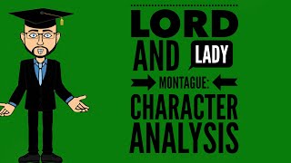 Lord and Lady Montague: Character Analysis