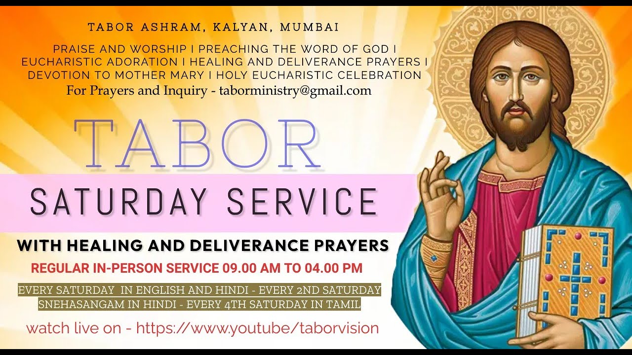 TABOR SATURDAY SERVICE HEALING AND DELIVERANCE PRAYER TABOR ASHRAM