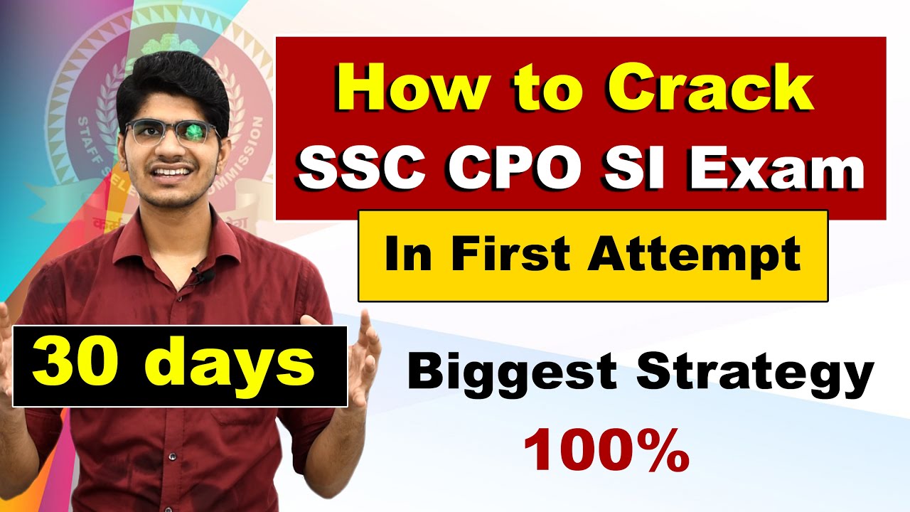How To Crack SSC CPO SI Exam In First Attempt 30 Days Strategy Best how-to-crack-ssc-cpo-si-exam-in-first-attempt-30-days-strategy-best