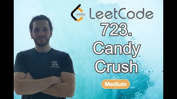 CANDY CRUSH (Leetcode) - Code & Whiteboard